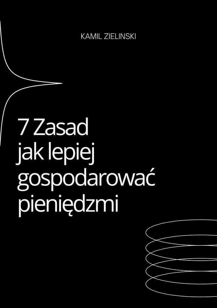 Okładka: 7 zasad, jak lepiej gospodarować pieniędzmi